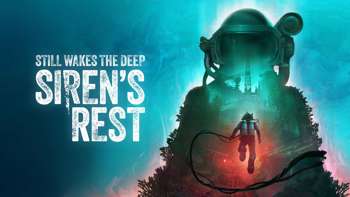 A logo for Still Wakes the Deep: Siren's Rest, prominently featuring the game name.